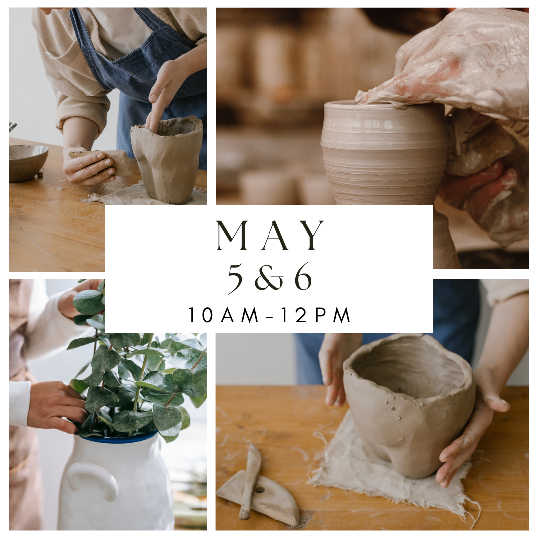 Artful Earth ~ muddy hands for beginners ~ MAY 5 & 6 - 10am-12pm